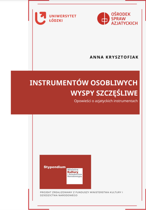 Strona tytułowa opracowania "Instrumentów Osobliwych Wyspy Szczęśliwe" w odcieniach bieli i czerwieni z logiem Uniwersytetu Łódzkiego w lewym górnym rogu oraz logiem Ośrodka Spraw Azjatyckich w prawym górnym rogu